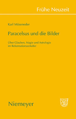 Fester Einband Paracelsus und die Bilder von Karl Möseneder