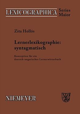 Kartonierter Einband Lernerlexikographie: syntagmatisch von Zita Hollós