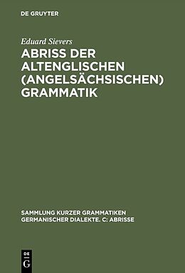 Fester Einband Abriss der altenglischen (angelsächsischen) Grammatik von Eduard Sievers