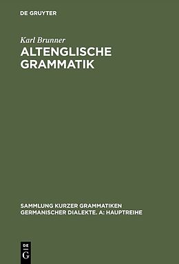 Fester Einband Altenglische Grammatik von Karl Brunner