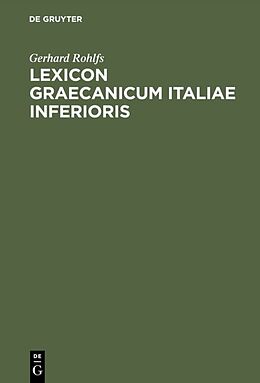 Fester Einband Lexicon Graecanicum Italiae Inferioris von Gerhard Rohlfs
