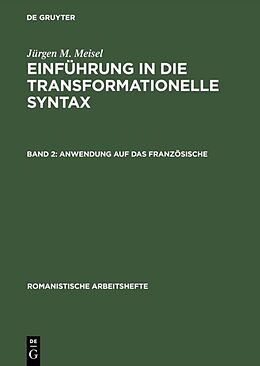 Fester Einband Jürgen M. Meisel: Einführung in die transformationelle Syntax / Anwendung auf das Französische von Jürgen M. Meisel