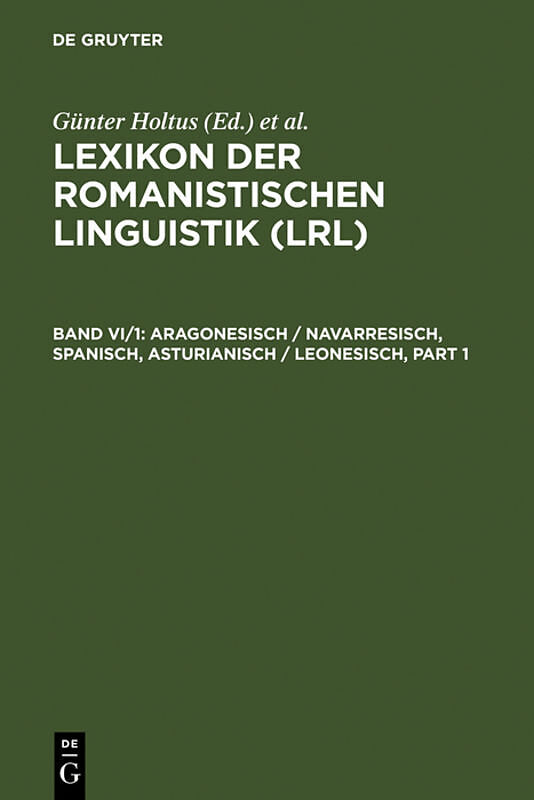Lexikon der Romanistischen Linguistik (LRL) / Aragonesisch / Navarresisch, Spanisch, Asturianisch / Leonesisch