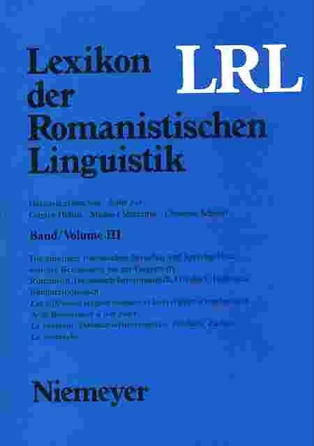 Lexikon der Romanistischen Linguistik (LRL) / Lexikon der Romanistischen Linguistik (LRL). Bände I-VIII