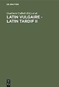 Livre Relié Latin vulgaire - latin tardif II de 