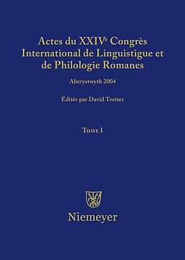 Livre Relié Actes du XXIV Congrès International de Linguistique et de Philologie Romanes. Tome I de 