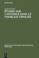 Fester Einband Études sur l'instable dans le français familier von August Dauses