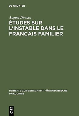 Livre Relié Études sur l'instable dans le français familier de August Dauses