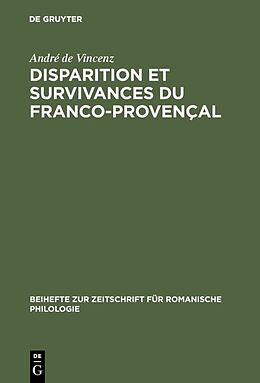 Livre Relié Disparition et survivances du franco-provençal de André de Vincenz