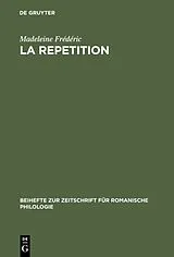 Fester Einband La repetition von Madeleine Frédéric