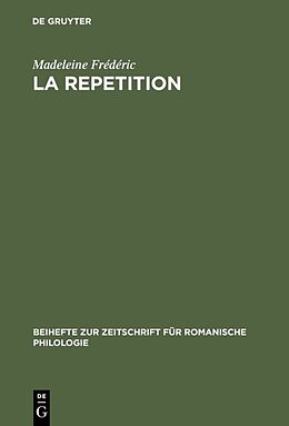 Livre Relié La repetition de Madeleine Frédéric