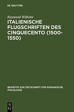 Fester Einband Italienische Flugschriften des Cinquecento (1500-1550) von Raymund Wilhelm