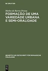 Fester Einband Formação de uma Variedade Urbana e Semi-oralidade von Marlos De Barros Pessoa