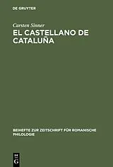 Fester Einband El castellano de Cataluña von Carsten Sinner