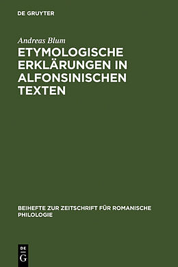 Fester Einband Etymologische Erklärungen in alfonsinischen Texten von Andreas Blum