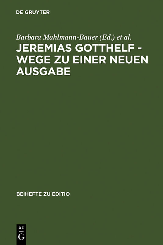 Jeremias Gotthelf - Wege zu einer neuen Ausgabe