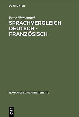 Fester Einband Sprachvergleich Deutsch - Französisch von Peter Blumenthal