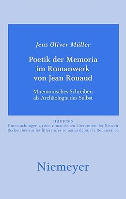 Kartonierter Einband Poetik der Memoria im Romanwerk von Jean Rouaud von Jens Oliver Müller