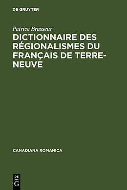 Livre Relié Dictionnaire des régionalismes du français de Terre-Neuve de Patrice Brasseur