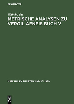 Fester Einband Metrische Analysen zu Vergil Aeneis Buch V von Wilhelm Ott