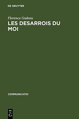 Livre Relié Les Desarrois du Moi de Florence Godeau