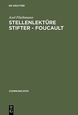 Fester Einband Stellenlektüre Stifter - Foucault von Axel Fliethmann