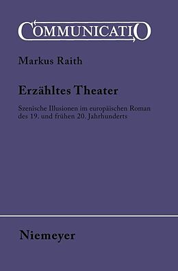 Kartonierter Einband Erzähltes Theater von Markus Raith