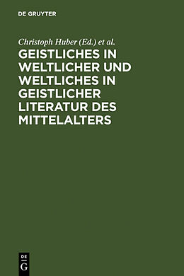 Fester Einband Geistliches in weltlicher und Weltliches in geistlicher Literatur des Mittelalters von 