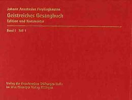 Fester Einband Johann Anastasius Freylinghausen: Geistreiches Gesangbuch. Geist=reiches Gesang=Buch / Text (Lied 1-395) von Johann Anastasius Freylinghausen