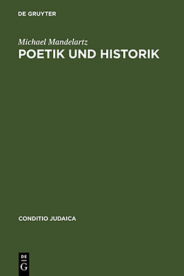 Fester Einband Poetik und Historik von Michael Mandelartz