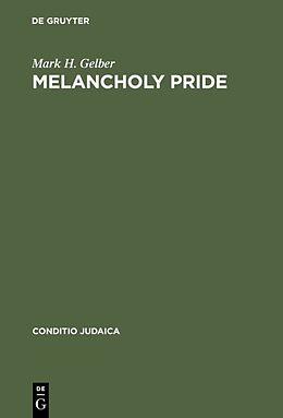 Livre Relié Melancholy Pride de Mark H. Gelber