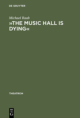 Fester Einband »The music hall is dying« von Michael Raab