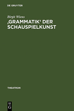 Fester Einband 'Grammatik' der Schauspielkunst von Birgit Wiens