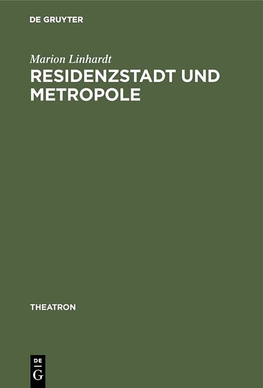 Residenzstadt und Metropole