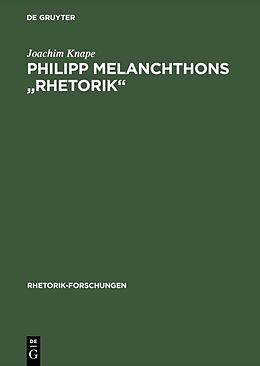 Fester Einband Philipp Melanchthons &quot;Rhetorik&quot; von Joachim Knape