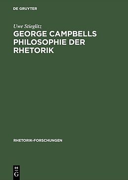 Fester Einband George Campbells Philosophie der Rhetorik von Uwe Stieglitz