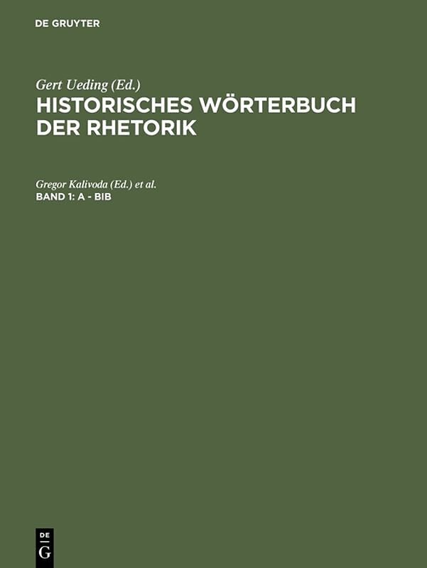 Historisches Wörterbuch der Rhetorik / A - Bib