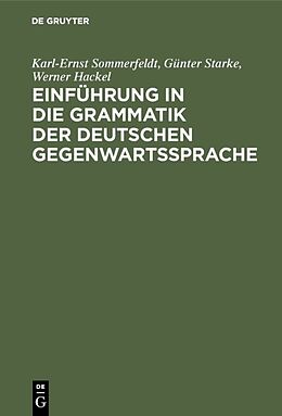 Fester Einband Einführung in die Grammatik der deutschen Gegenwartssprache von Karl-Ernst Sommerfeldt, Günter Starke, Werner Hackel