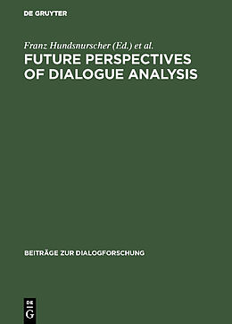 Fester Einband Future perspectives of dialogue analysis von 