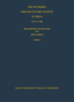 Fester Einband Die Matrikel der Deutschen Nation in Siena (1573-1738) von 