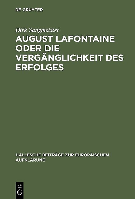 August Lafontaine oder Die Vergänglichkeit des Erfolges