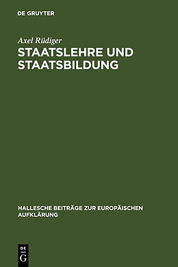 Fester Einband Staatslehre und Staatsbildung von Axel Rüdiger