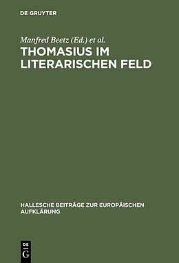 Fester Einband Thomasius im literarischen Feld von 