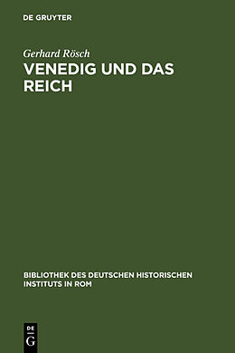 Fester Einband Venedig und das Reich von Gerhard Rösch