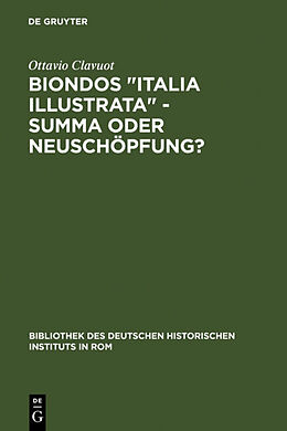 Fester Einband Biondos &quot;Italia illustrata&quot; - Summa oder Neuschöpfung? von Ottavio Clavuot