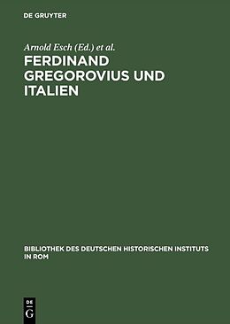 Fester Einband Ferdinand Gregorovius und Italien von 