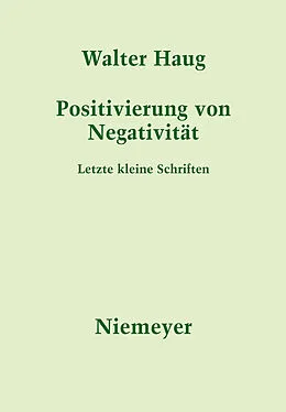 E-Book (pdf) Positivierung von Negativität von Walter Haug