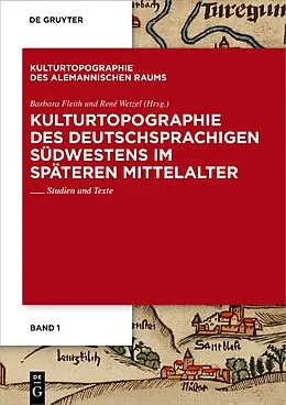 PDF Kulturtopographie des deutschsprachigen Südwestens im späteren Mittelalter von 