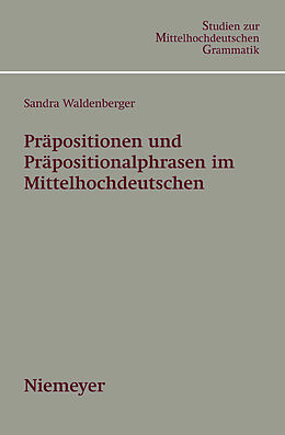 E-Book (pdf) Präpositionen und Präpositionalphrasen im Mittelhochdeutschen von Sandra Waldenberger