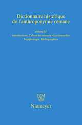 eBook (pdf) Dictionnaire historique de lanthroponymie romane (Patronymica Romanica) / Introduction. Cahier des normes rédactionelles. Morphologie. Abréviations et sigles de 